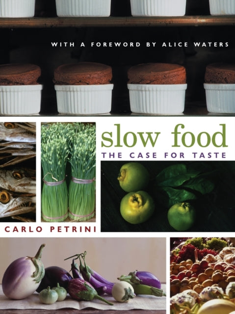 Book cover of: Slow Food. By: Carlo Petrini