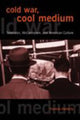 Book cover of: Cold War, Cool Medium