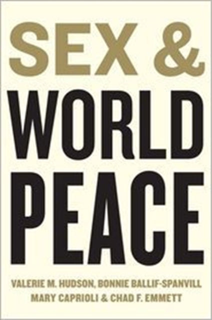Book cover of: Sex and World Peace. By: William R. Jankowiak