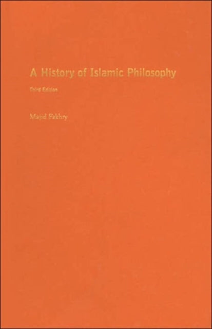 Book cover of: History of Islamic Philosophy. By: Majid Fakhry
