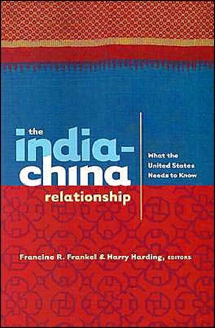 Book cover of: India-China Relationship