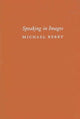 Book cover of: Speaking in Images. By: Michael Berry