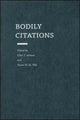 Book cover of: Bodily Citations. By: Ellen Armour