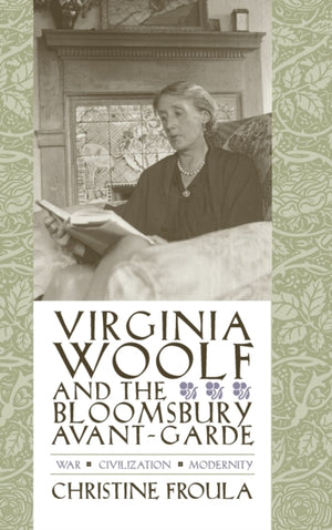 Virginia Woolf and the Bloomsbury Avant-garde