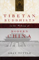 Book cover of: Tibetan Buddhists in the Making of Modern China. By: Gray Tuttle