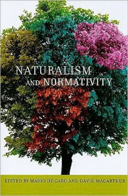 Book cover of: Naturalism and Normativity