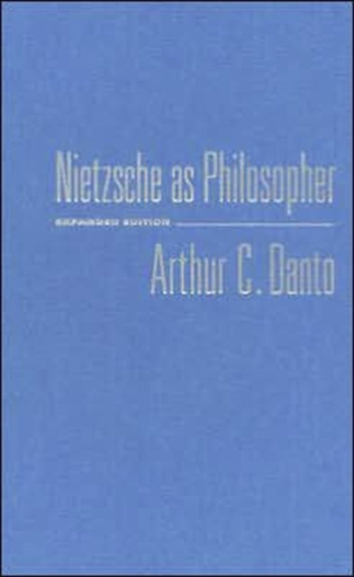 Book cover of: Nietzsche as Philosopher. By: Arthur C. Danto
