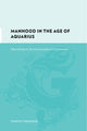 Book cover of: Manhood in the Age of Aquarius. By: Tim Hodgdon