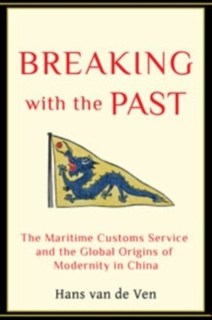 Book cover of: Breaking with the Past. By: Hans van de Ven