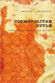Book cover of: Cosmopolitan Style. By: Rebecca L. Walkowitz