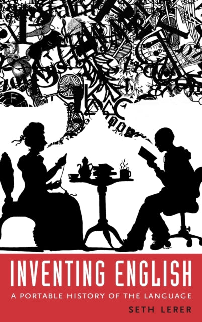 Book cover of: Inventing English. By: Seth Lerer
