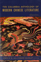 Book cover of: Columbia Anthology of Modern Chinese Literature