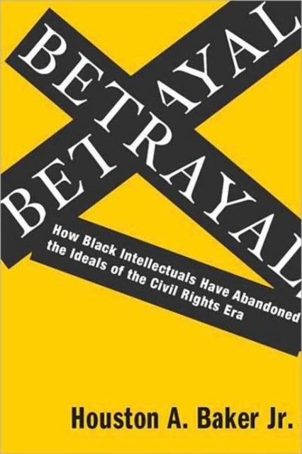 Book cover of: Betrayal. By: Houston A. Baker