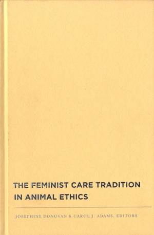Feminist Care Tradition in Animal Ethics