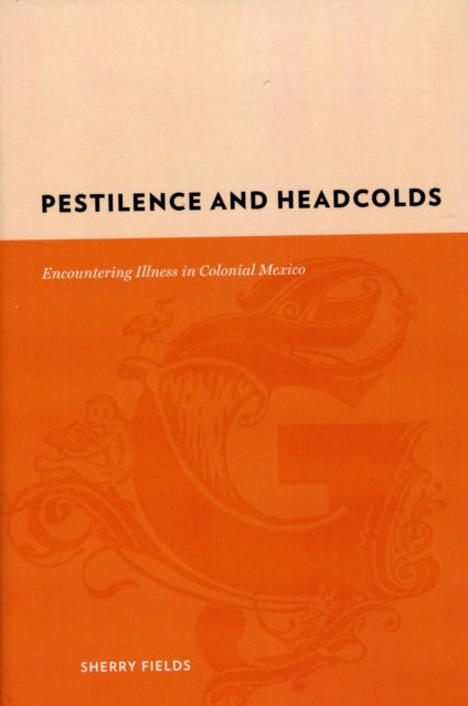Book cover of: Pestilence and Headcolds. By: Sherry Lee Fields