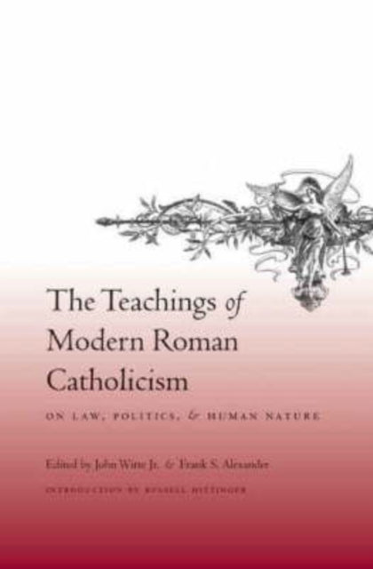 Book cover of: Teachings of Modern Roman Catholicism on Law, Politics, and Human Nature