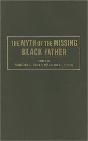 The Myth of the Missing Black Father