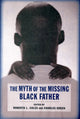 Book cover of: Myth of the Missing Black Father. By: Roberta L. Coles