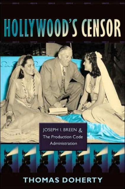 Book cover of: Hollywood's Censor. By: Thomas Doherty