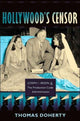 Book cover of: Hollywood's Censor. By: Thomas Doherty