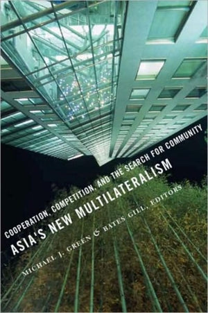 Asia's New Multilateralism