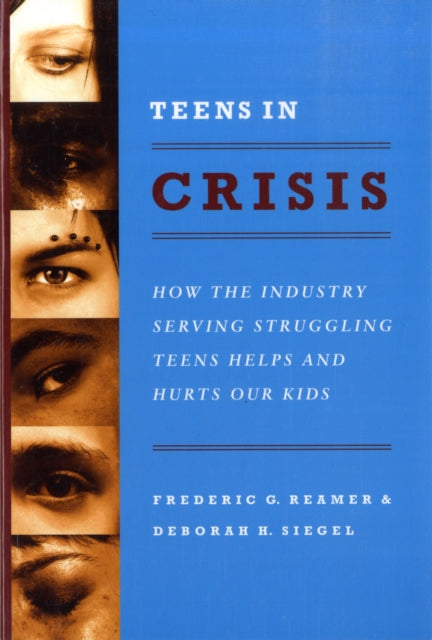 Book cover of: Teens in Crisis. By: Frederic G. Reamer