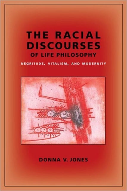 Book cover of: Racial Discourses of Life Philosophy
