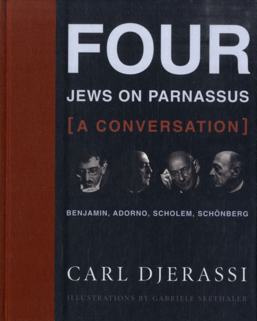 Book cover of: Four Jews on Parnassus—a Conversation. By: Carl Djerassi