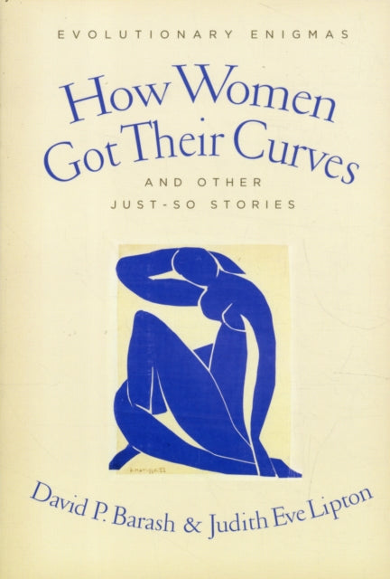 Book cover of: How Women Got Their Curves and Other Just-So Stories