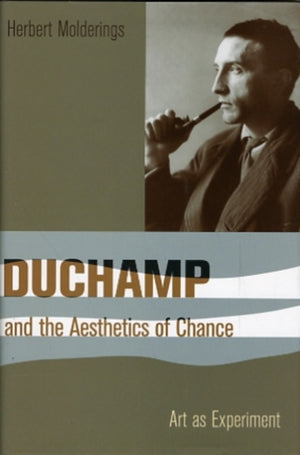 Duchamp and the Aesthetics of Chance