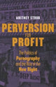 Book cover of: Perversion for Profit. By: Whitney Strub