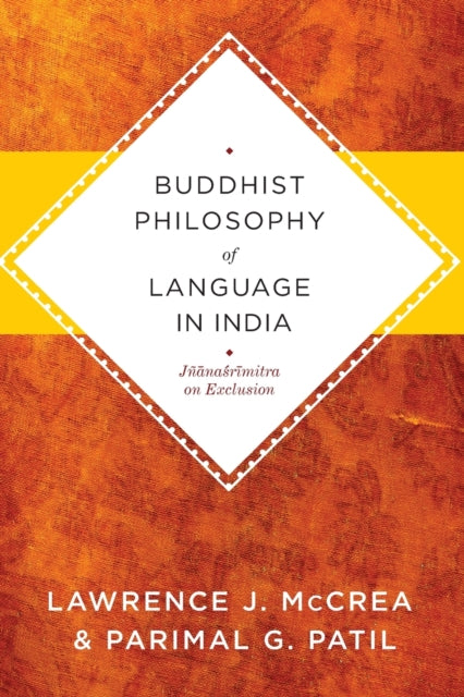 Book cover of: Buddhist Philosophy of Language in India. By: Lawrence J. McCrea
