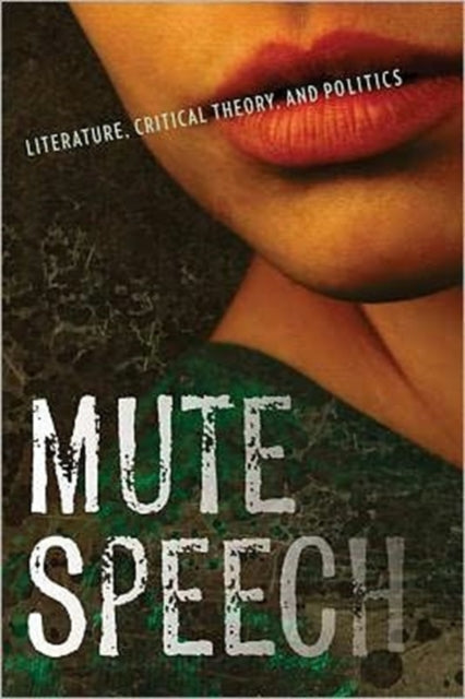 Book cover of: Mute Speech. By: Jacques Rancière