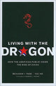 Book cover of: Living with the Dragon. By: Benjamin I. Page
