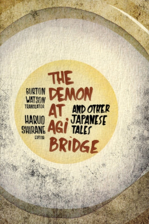 Demon at Agi Bridge and Other Japanese Tales