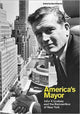 Book cover of: America’s Mayor. By: Sam Roberts