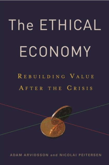 Book cover of: Ethical Economy. By: Adam Arvidsson