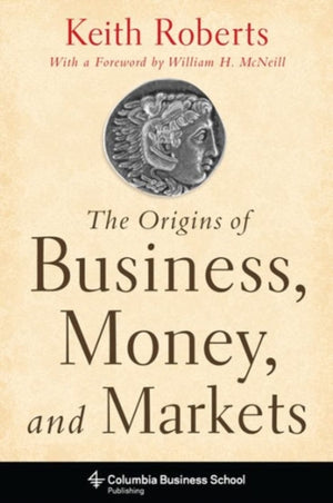Origins of Business, Money, and Markets