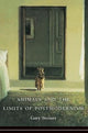 Book cover of: Animals and the Limits of Postmodernism