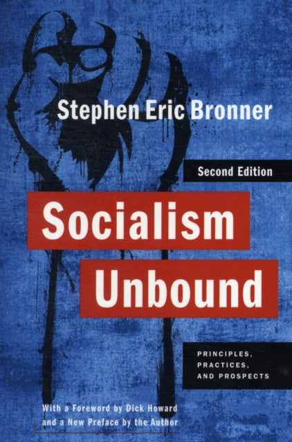 Book cover of: Socialism Unbound. By: Stephen Eric Bronner