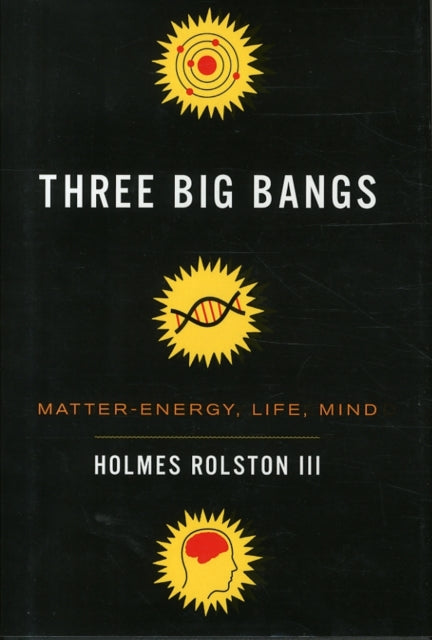 Book cover of: Three Big Bangs. By: Rolston, Holmes