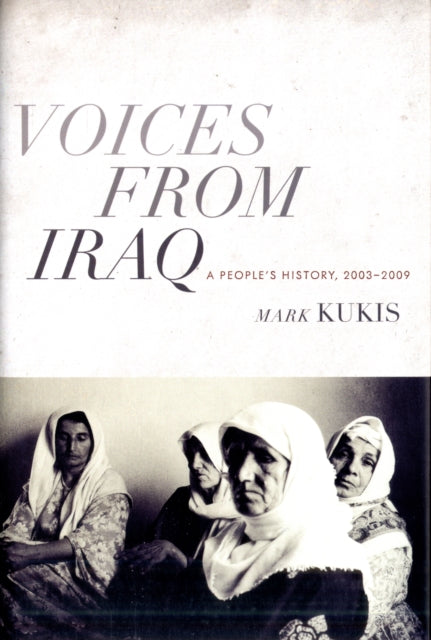 Book cover of: Voices from Iraq. By: Mark Kukis