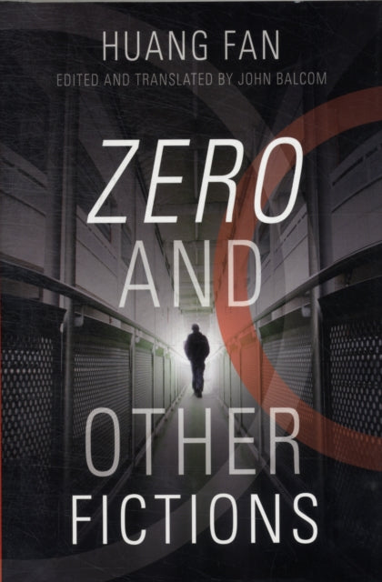Book cover of: Zero and Other Fictions. By: Huang, Fan