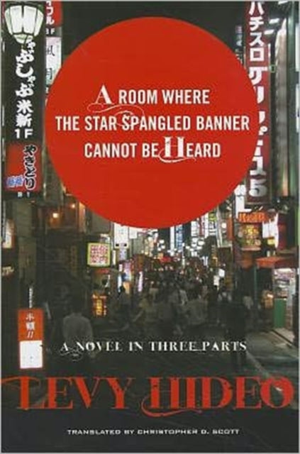 Book cover of: Room Where The Star-Spangled Banner Cannot Be Heard. By: Ian Hideo Levy