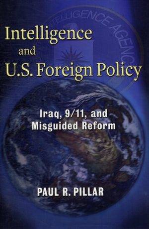 Intelligence and U.S. Foreign Policy