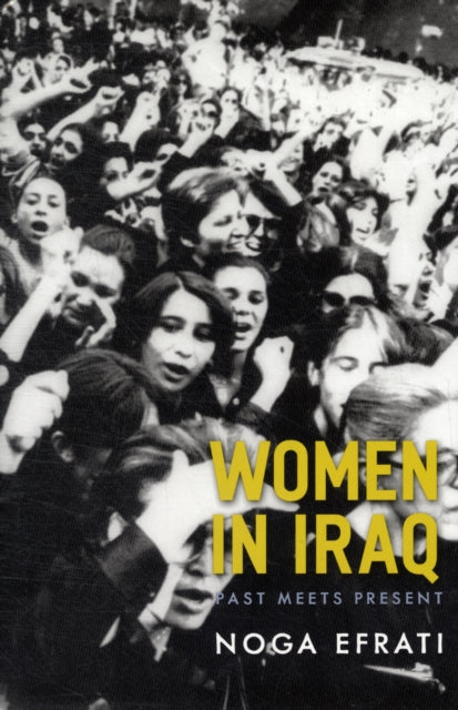 Book cover of: Women in Iraq. By: Noga Efrati