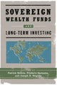 Book cover of: Sovereign Wealth Funds and Long-Term Investing. By: Patrick Bolton
