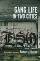 Book cover of: Gang Life in Two Cities. By: Robert J. Durán