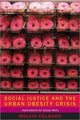 Book cover of: Social Justice and the Urban Obesity Crisis