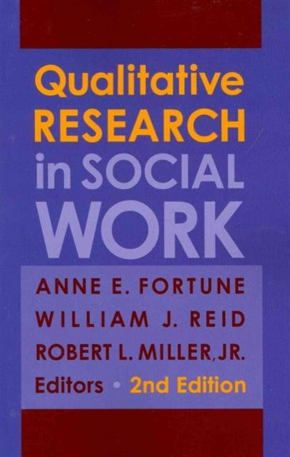 Book cover of: Qualitative Research in Social Work. By: Anne E. Fortune